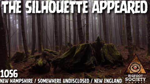 White Mountains of NH: Cloaking, Telepathy, and a Forest Encounter | Bigfoot Society 1056 White Mountains of NH: Cloaking, Telepathy, and a Forest Encounter | Bigfoot Society 1056