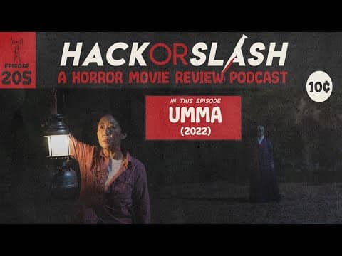 Episode 205: Umma (2022)