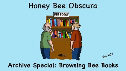Archive Special: Browsing Bee Books (207)