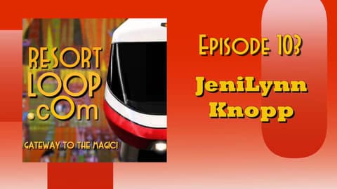 ResortLoop.com Podcast Episode 103 - JeniLynn Knopp