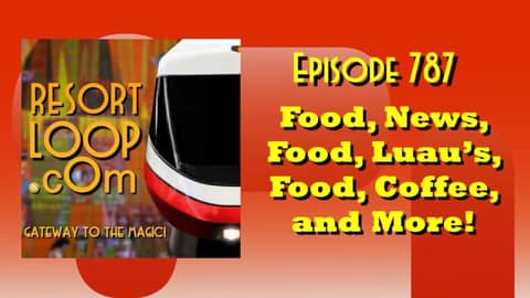Food, News, Food, Luau's, Food, Coffee, and More! [Ep. 787]