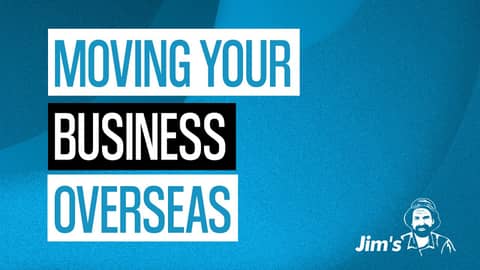 What if I want to move my business overseas with Jim's? | 131 546 | www.jims.net