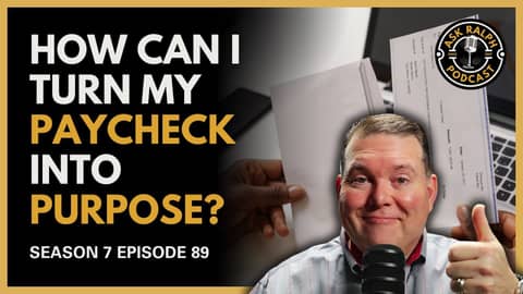 How Can I Turn My Paycheck Into Purpose? How Can I Turn My Paycheck Into Purpose?