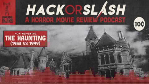 Episode 257: The Haunting (1963 vs 1999)