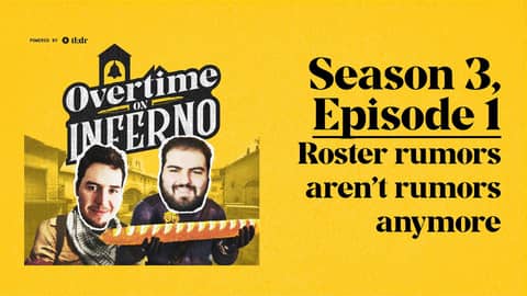 Roster rumors aren't rumors anymore - Overtime on Inferno: S2EP1