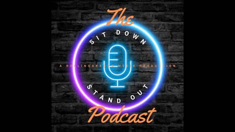 Introduction to the Sit Down Stand out Show podcast Introduction to the Sit Down Stand out Show podcast