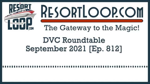 DVC Roundtable - September 2021 [Ep. 812]