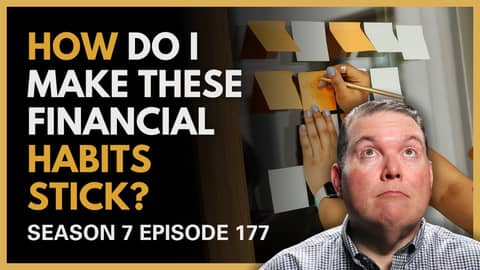 How Do I Make These Financial Habits Actually Stick?