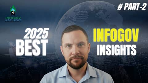 InfoGov Hot Seat 2025 HIGHLIGHTS: Most Viewed Episodes