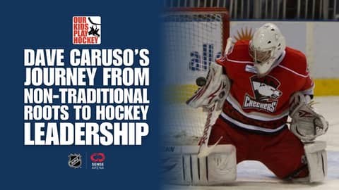 Dave Caruso's Journey from Non-Traditional Roots to Hockey Leadership