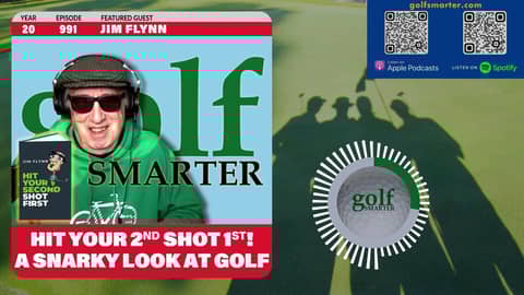 Hit Your Second Shot First” A Snarky look at Golf by Humorist Jim Flynn