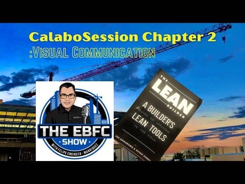 Visual Management on the Jobsite Calabosession #2 Visual Management on the Jobsite Calabosession #2