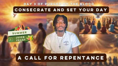 A Call For Repentance | Consecrate and Set Your Day