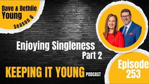 Enjoying Singleness Part 2