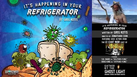Ep 5.1 - "IT'S HAPPENING IN YOUR REFRIGERATOR" by Greg Kotis