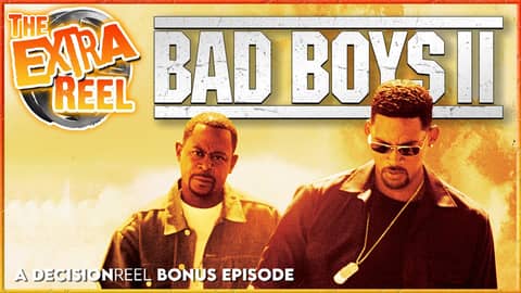 The Extra Reel - Bad Boys II