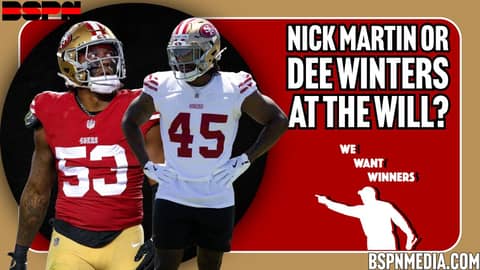 Who starts for the #49ers at the Will LB spot between Nick Martin or Dee Winters? | We Want Winners