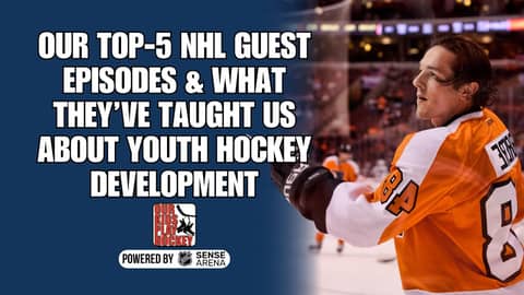 Our Top-5 NHL Guest Episodes & What They’ve Taught Us About Youth Hockey Development