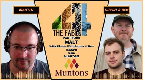 The Fab Four: Malt With Ben & Simon of Muntons
