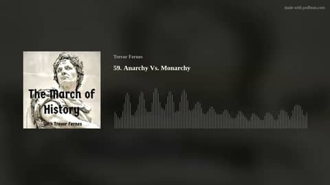59. Anarchy Vs. Monarchy