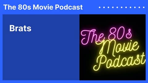 Brats | The 80s Movie Podcast