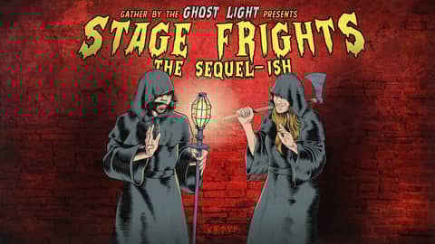 STAGE FRIGHTS: The Sequel-ish (LIVE Performance)