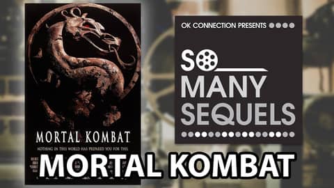 Mortal Kombat (1995) REVIEW | So Many Sequels Mortal Kombat (1995) REVIEW | So Many Sequels