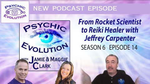 S6 Ep14: From Rocket Scientist to Reiki Healer with Jeffrey Carpenter S6 Ep14: From Rocket Scientist to Reiki Healer with Jeffrey Carpenter