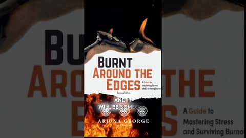 How to Survive Burnout- The Burnt Around the Edges Book