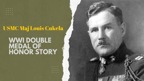 USMC Maj Louis Cukela: WWI Double Medal of Honor Recipient USMC Maj Louis Cukela: WWI Double Medal of Honor Recipient