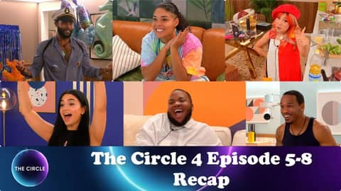 The Circle Season 4 | Episode 5-8 Recap The Circle Season 4 | Episode 5-8 Recap