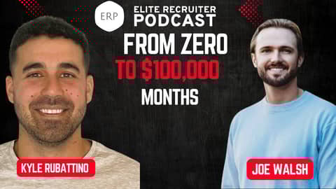 From Zero to $100,000 Months with Kyle Rubattino and Joe Walsh