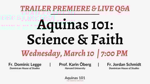 Are Science and Faith at Odds? | Aquinas 101: Science & Faith Launch Q&A