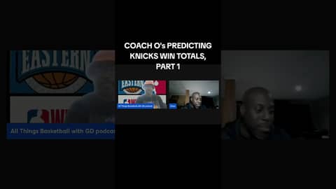 COACH O PREDICTING KNICKS WIN TOTAL FOR THIS SEASON... #nba #basketball #newyorkknicks #predictions