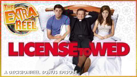 The Extra Reel - License To Wed