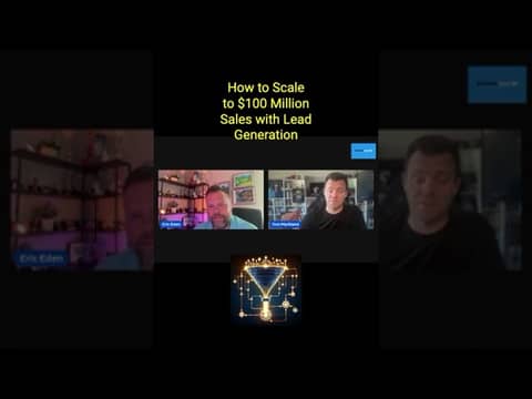 How to Scale to $100 Million Sales with Lead Generation