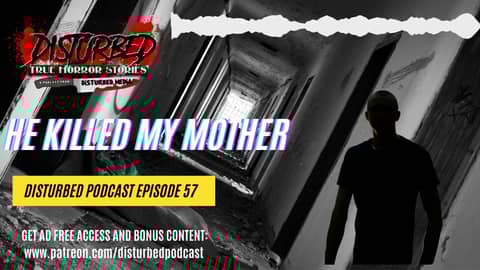 3 Terrifying True Experiences - He Killed My Mother