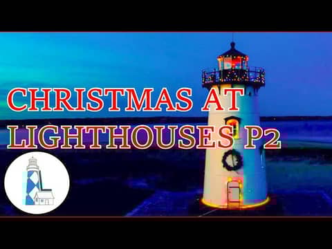 Ep 68 - Christmas at Lighthouses P2