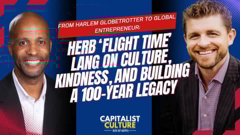 From Globetrotter to Global Entrepreneur: Herb "Flight Time" Lang on Legacy & Culture