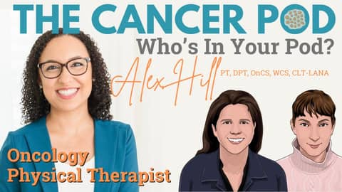 Dr. Alex Hill, Oncology PT & Pelvic Health Expert Dr. Alex Hill, Oncology PT & Pelvic Health Expert