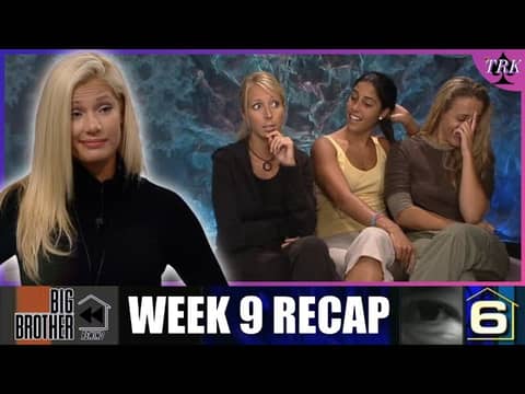BB Rewind: Big Brother 6 | Week 9 Recap