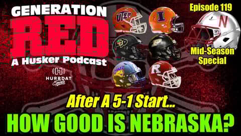 HOW GOOD IS NEBRASKA? | Mid-Season Special with Audience Q&A | Generation Red 119 HOW GOOD IS NEBRASKA? | Mid-Season Special with Audience Q&A | Generation Red 119