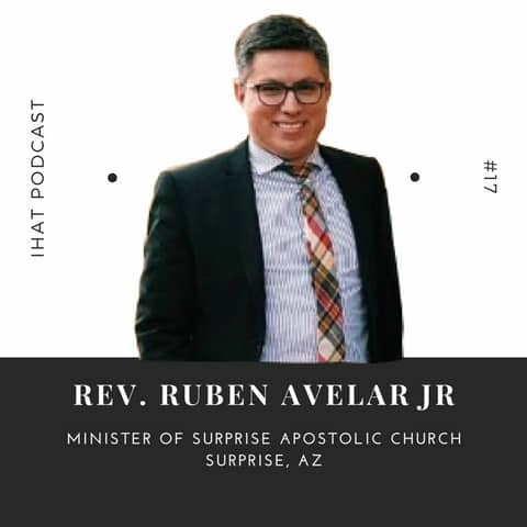 I Have A Testimony #17 with Rev. Ruben Avelar Jr