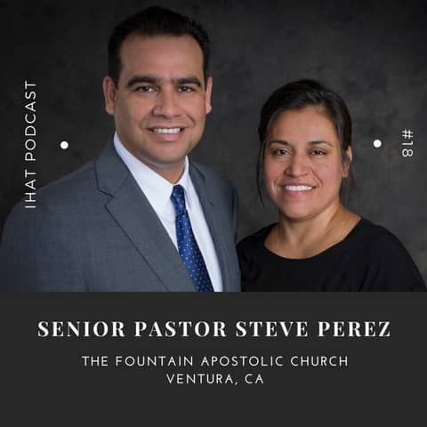 I Have A Testimony #18 with Senior Pastor Steve Perez