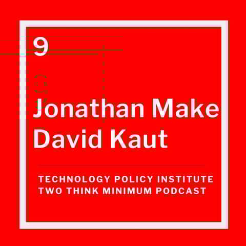 The FCC and the New Telecom and Media Landscape: A Conversation with Jonathan Make and David Kaut