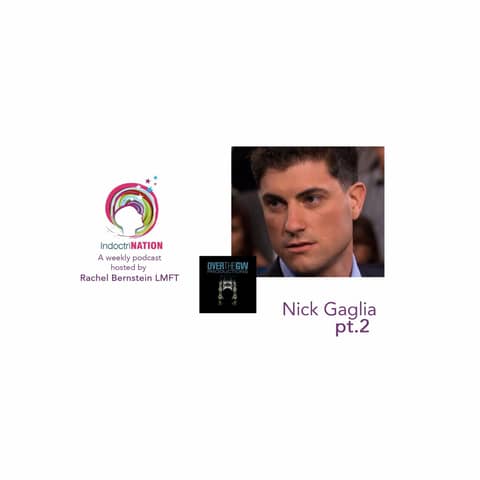 All Basic Human Privilege Was Taken From Us w/ Nick Gaglia, treatment center survivor - S3E4pt2