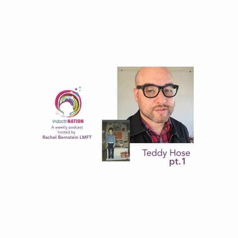 Our Politics Remind Me of the Moonies w/ Teddy Hose - S4E4pt1