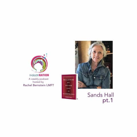 Taking Back Time w/ Sands Hall, ex-Scientologist - S5E1