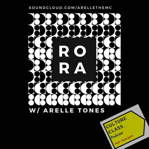Ep 055- RORA (w/ Arelle Tones) Ep 055- RORA (w/ Arelle Tones)