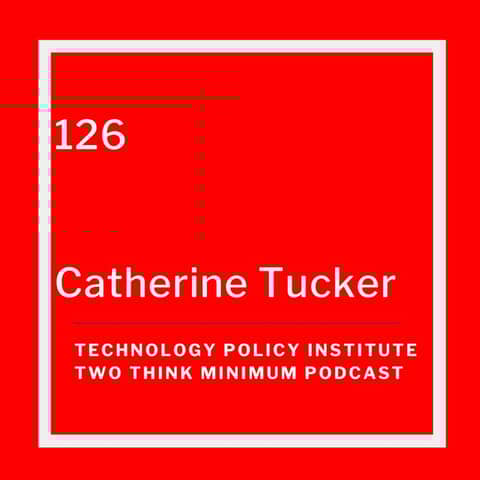 Artificial Intelligence and the Future of Competition Policy with Catherine Tucker